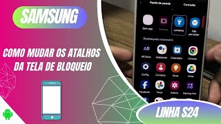 Como mudar os atalhos da tela de bloqueio no Samsung no S24S24S24 Ultra e S24 FE  Dicas [upl. by Euqinim]