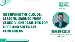 Observing the Clouds Lessons Learned from Cloud Vulnerabilities for HPCs and Software Containers 1 [upl. by Lema509]