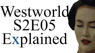 Westworld S2E05 Explained [upl. by Ettolrahc685]