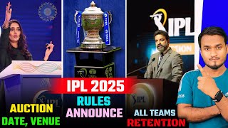 IPL 2025 Mega Auction Date Venue  IPL 2025 Player Retention  IPL 2025 Rules  PBKS New Coach [upl. by Ayyn62]