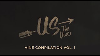 Us The Duo  Vine Covers Compilation Vol 1 [upl. by Urdna659]