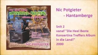 Nic Potgieter  Hantamberge [upl. by Sherfield]