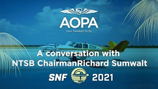 AOPA Air Safety Institute Presents A Conversation with NTSB Chairman Robert Sumwalt [upl. by Cowan]