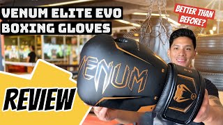 Venum Elite EVO Boxing Gloves REVIEW BETTER THAN THE ORIGINALS [upl. by Yadrahs431]