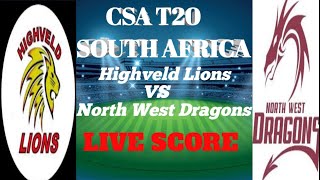 CSA T20 Challenge Live  North West Dragons vs Lions Live Cricket Score amp Commentary [upl. by Babita]