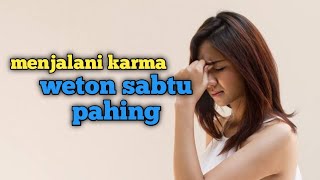 Sabtu pahing menjalani karma [upl. by Ybor]