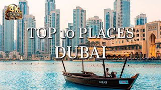 DUBAI Top 10 Must Visit Places amp Attractions I Ultimate Travel Guide in 4K [upl. by Siblee312]