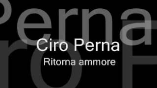 Ciro perna  ritorna ammore [upl. by Fabrice]