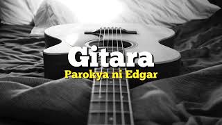 Parokya ni Edgar  Gitara Karaoke [upl. by Esinek]