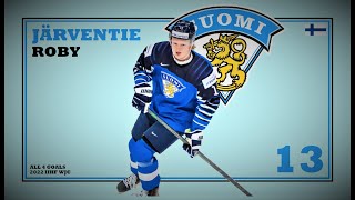 Roby Järventie 13 ● ALL 4 Goals 2022 IIHF WJC  Highlights HD [upl. by Fredek]