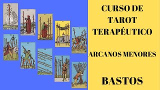 ARCANOS MENORES EN EL TAROT TERAPÉUTICO BASTOS [upl. by Perlie112]