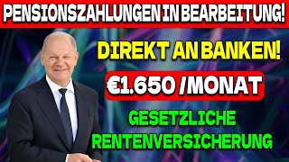 1650 € Rentenzahlungen Gehen auf Bankkonten für alle Rentner der Gesetzlichen Rentenversicherung [upl. by Sokairyk677]