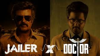 Jailer X Doctor Bgm I Sivakarthikeyan I Rajinikanth [upl. by Amhsirak]