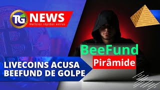 TG NEWS BEEFUND Livecoins acusa aplicativo BeeFund de pirâmide financeira com lucros improváveis [upl. by Wehtam]