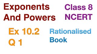 Ex 102 Q1 Class 8 Exponents And Powers Chapter 10 NCERT CBSE Maths Rationalised Book [upl. by Nevets]