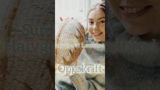 Oppskrift på halvgrovt landbrød🩵 sourdough bake bakeinspo surdeig healthy siljassurdeig [upl. by Atsirak]