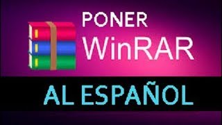 ★ COMO PONER WINRAR EN ESPAÑOL  2019 [upl. by Assili176]