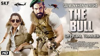 The Bull Official Trailer  New Update  Salman Khan Trisha Krishnan Vishnuvardhan Karan Johar [upl. by Uamak]