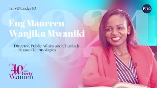 Top 40 Under 40  Eng Maureen Wanjiku Mwaniki [upl. by Ingraham103]