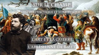 LArt et la Guerre  LArlésienne de Bizet 1872 feat Scherzando [upl. by Letnom]