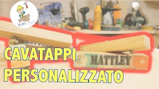 Cavatappi personalizzato FAI DA TE [upl. by Euqinim]