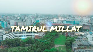 Tamirul Millat  তামিরুল মিল্লাত কামিল মাদ্রাসা  টঙ্গী [upl. by Veriee562]