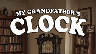 MY GRANDFATHERS CLOCK  Nursery Rhyme [upl. by Verbenia]