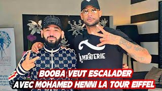 BOOBA VEUT ESCALADER LA TOUR EIFFEL NU AVEC MOHAMED HENNI [upl. by Petes105]