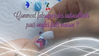 Comment fabriquer des autocollants pour ongles faits maison   nail art [upl. by Roux]