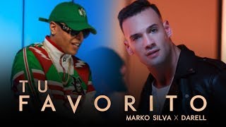 Tu Favorito  Marko Silva Ft Darell Official Video [upl. by Elvis11]