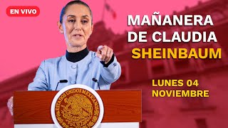 Conferencia mañanera de la presidenta Claudia Sheinbaum  lunes 04 noviembre de 2024  EN VIVO [upl. by Ynar]