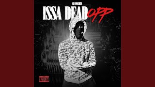 Issa Dead Opp [upl. by Ainezey]