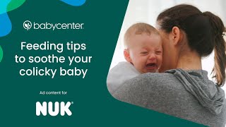 Feeding tips to soothe your colicky baby  Ad Content for Nuk [upl. by Gallard723]