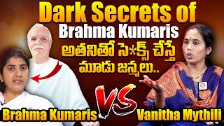 DARK SECRETS of Brahma Kumaris😱  Vanitha Mythili Revealed Shocking Facts About Brahma Kumaris [upl. by Rist]