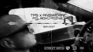 TPS x ANSWERINC  Pół roku później BZN EDIT [upl. by Kina796]