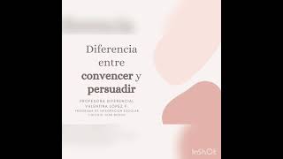 Diferencia entre convencer y persuadir [upl. by Otir]