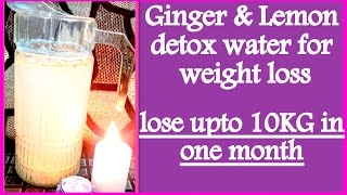 Ginger amp Lemon Detox Water for Quick Weight Loss  How To Lose Weight Fast With Ginger amp Lemon Water [upl. by Ecertal574]