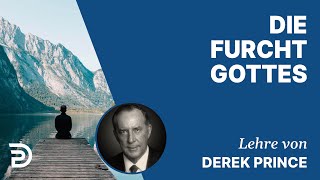 Derek Prince – Die Furcht Gottes [upl. by Aylsworth]