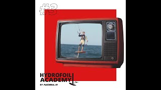 Nobile Kiteboarding Hydrofoil Academy Episode 3 [upl. by Clotilda]