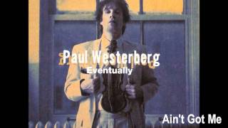 Paul Westerberg  Aint Got Me  Eventually [upl. by Laurence423]