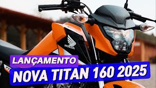 NOVA TITAN 160 2025 LANÇAMENTO [upl. by Ahcsim]