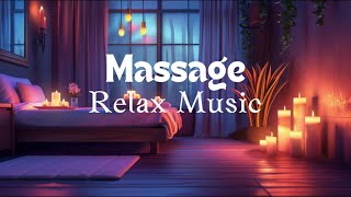 Ambient Massage Music ✨  Positive Energy  Relax Mind Body  Relaxing Music for stress ✨ [upl. by Vod352]