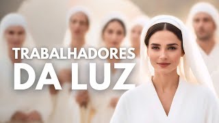 Trabalhadores da Luz Mensageiros da Paz Amor e Sabedoria [upl. by Holton]