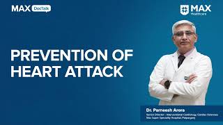 Prevention of Heart Attack  Dr Parneesh Arora  Max Hospital Patparganj [upl. by Eversole874]