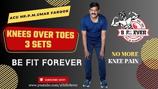 KNEES OVER TOES EXERCISE 3 SETS By Acu HrPMUmar Farook be fit for ever [upl. by Kcirtap]