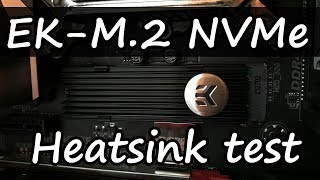 EKM2 NVMe Heatsink test [upl. by Kokoruda563]