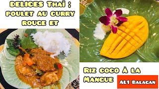 Délices Thaï  poulet au curry rouge et riz coco à la mangue [upl. by Knepper]