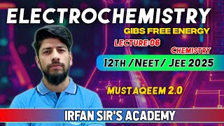 Electrochemistry  Chemistry lec 6  Gibbs free Energy  12th  JEENEET  CBSE  JKBOARD 2025 [upl. by Eberle]