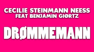 Cecilie Steinmann Neess  Drømmemann  Lyrics video [upl. by Ahsikan]