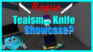 Teaism Knife Showcase Rogue [upl. by Oderf]